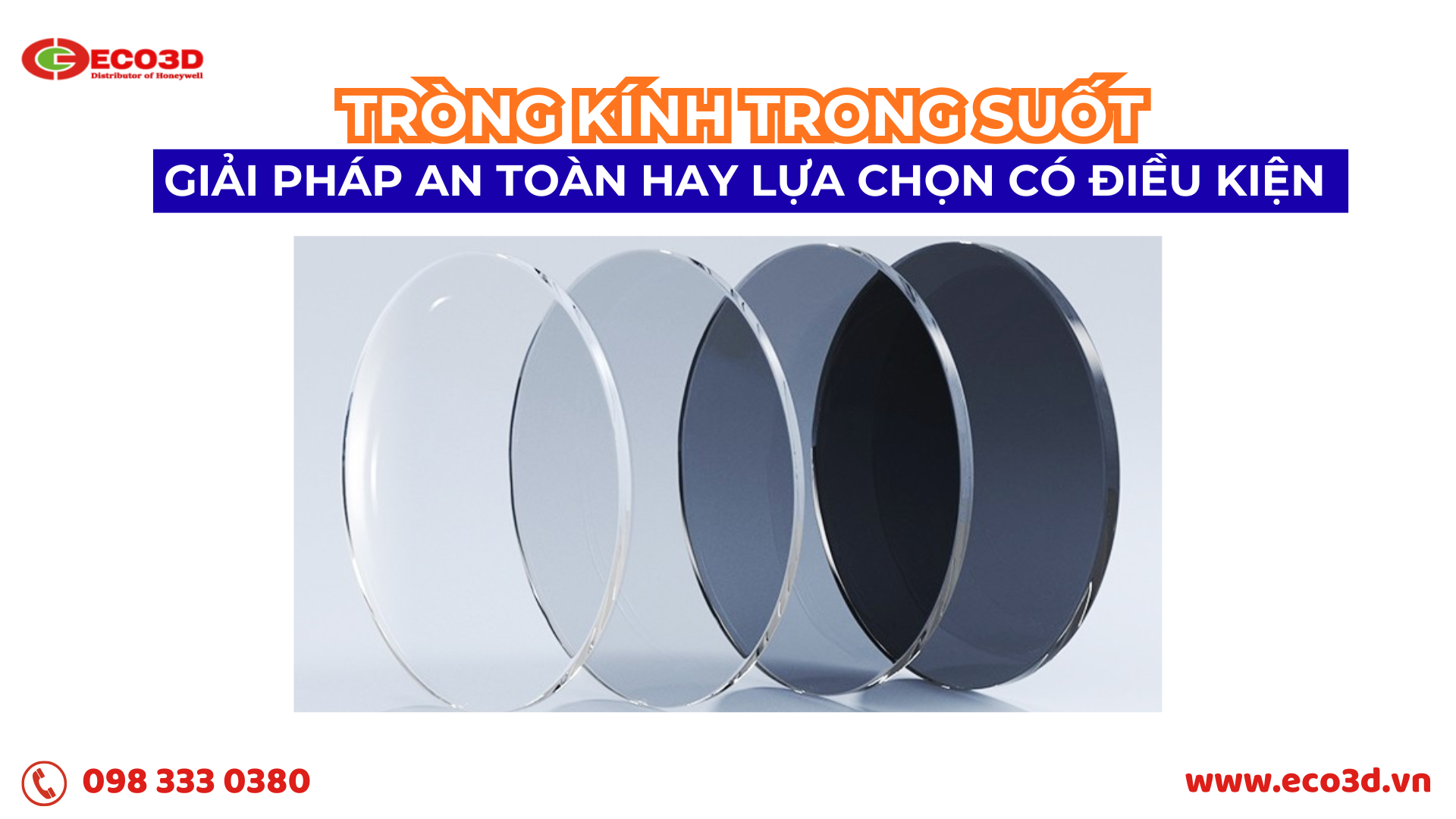Kính bảo hộ tròng trong suốt : Giải pháp an toàn hay lựa chọn có điều kiện